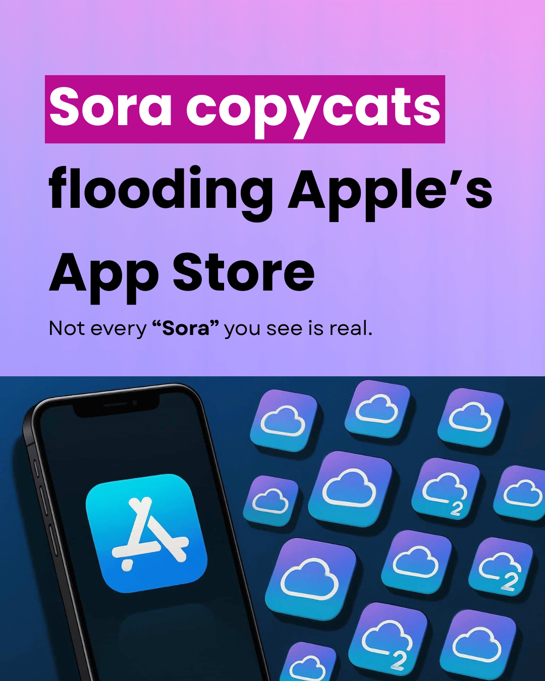 Apple’s Crackdown on Sora Copycats: The AI Hype Dilemma