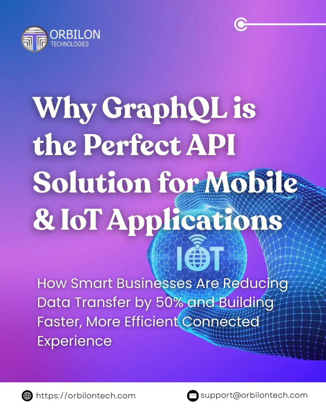 GraphQL API architecture for mobile and IoT applications reducing data transfer.